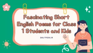 Fascinating Short English Poems for Class 1 Students and Kids