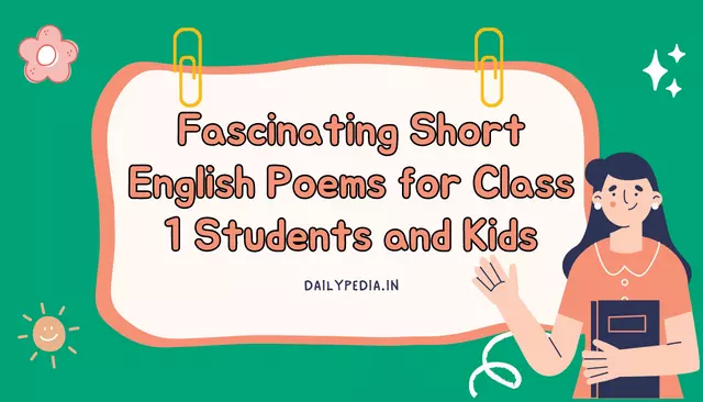 Fascinating Short English Poems for Class 1 Students and Kids