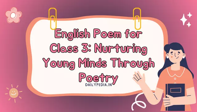 English Poem for Class 3: Nurturing Young Minds Through Poetry