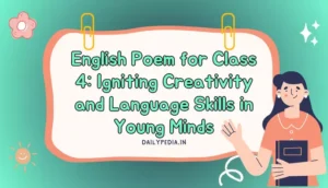 English Poem for Class 4: Igniting Creativity and Language Skills in Young Minds