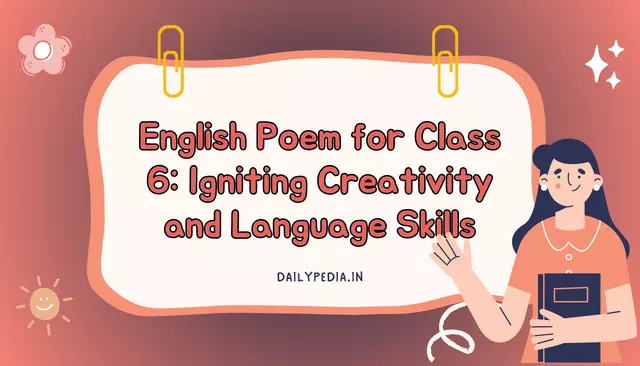 English Poem for Class 6: Igniting Creativity and Language Skills