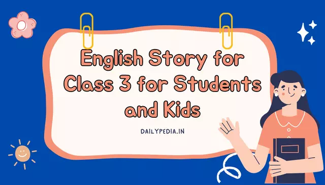 English Story for Class 3 for Students and Kids