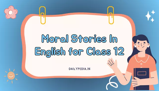 Moral Stories In English for Class 12