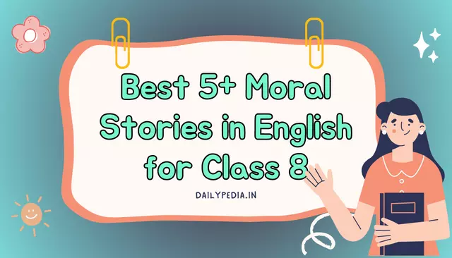 Best 6+ Moral Stories in English for Class 8