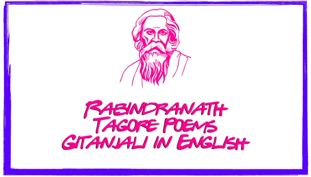 Rabindranath Tagore Poems Gitanjali in English