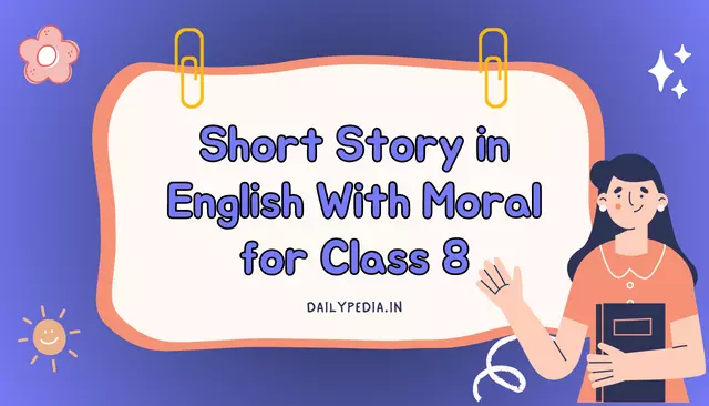 Short Story in English With Moral for Class 8
