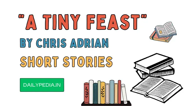 “A Tiny Feast” by Chris Adrian Short Stories
