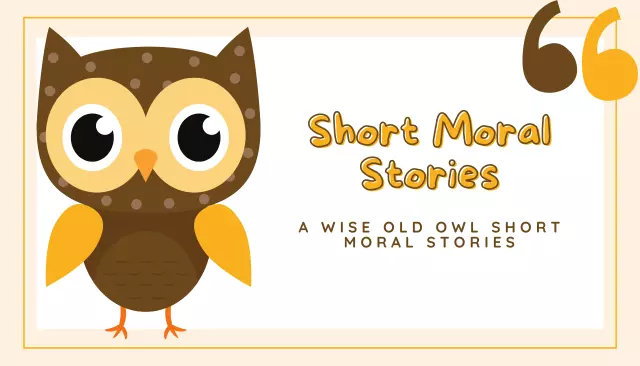 A Wise Old Owl Short Moral Stories