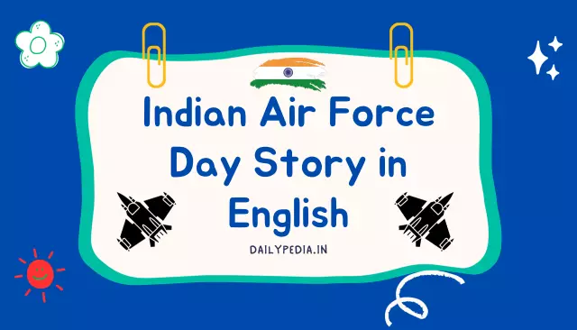 Indian Air Force Day Story in English