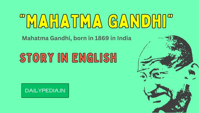 Mahatma Gandhi Story in English