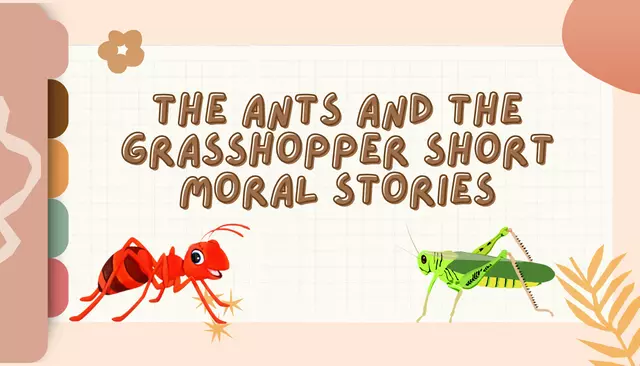 The Ants and the Grasshopper Short Moral Stories