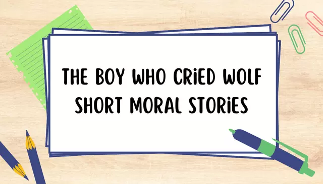 The Boy Who Cried Wolf Short Moral Stories