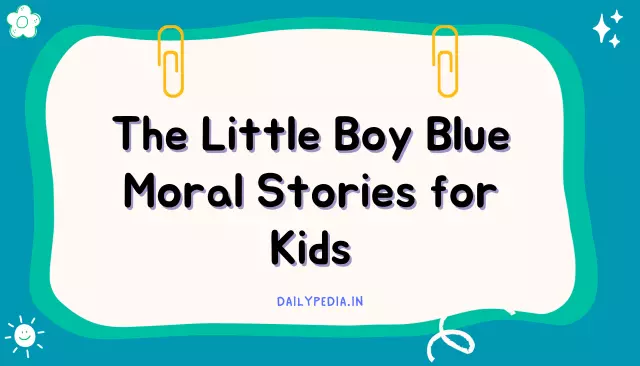 The Little Boy Blue Moral Stories for Kids