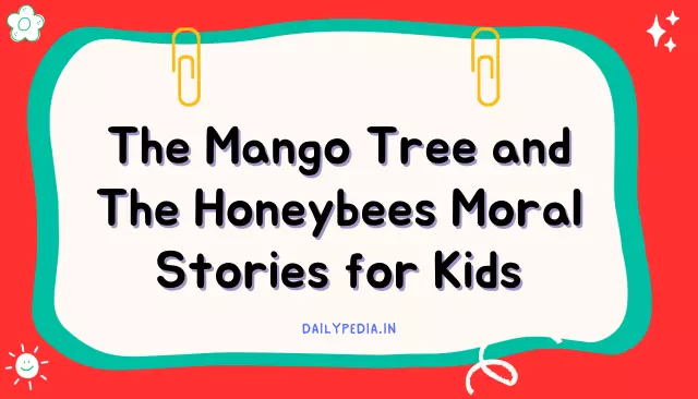The Mango Tree and The Honeybees Moral Stories for Kids