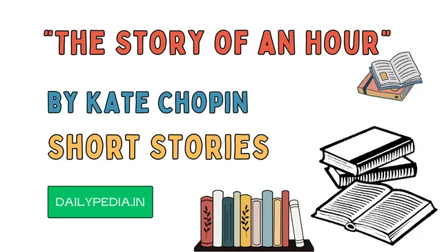 “The Story of an Hour” by Kate Chopin Short Stories