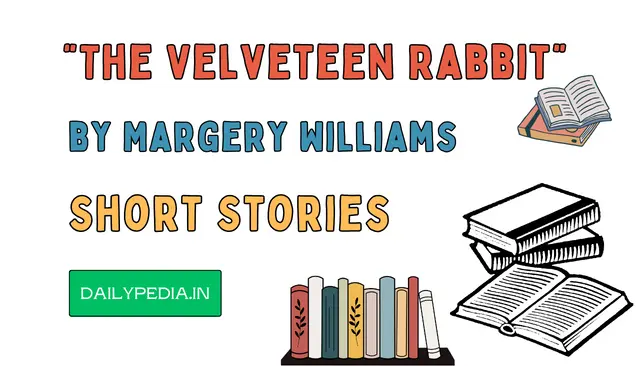 “The Velveteen Rabbit” by Margery Williams Short Stories