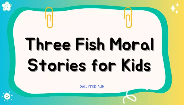 Three Fish Moral Stories for Kids