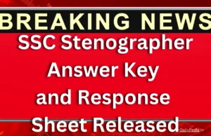 SSC Stenographer Answer Key and Response Sheet Released Steps to Download