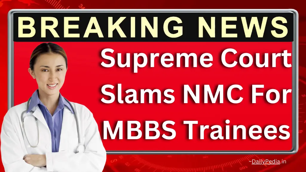 Supreme Court Slams NMC Over Non-Payment of Stipend to MBBS Trainees