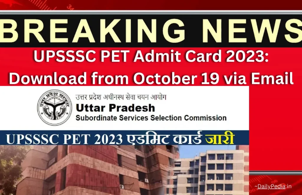 UPSSSC PET Admit Card 2023 Download from October 19 via Email
