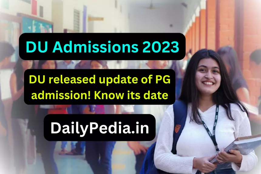 DU Admissions 2023: DU released update of PG admission! Know its date