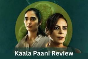 Kaala Paani Review: Is the web series ‘Kaala Paani’ full of thriller and suspense?