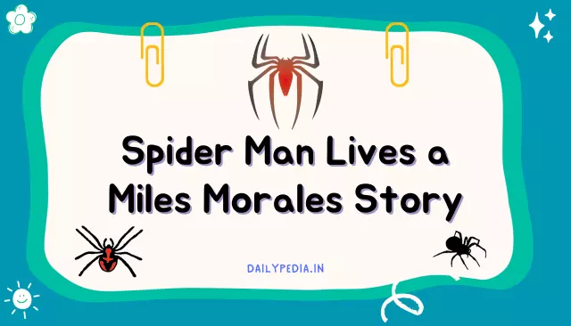 Spider Man Lives a Miles Morales Story