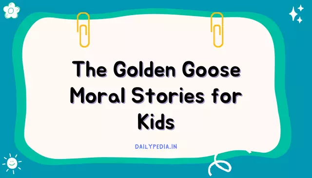 The Golden Goose Moral Stories for Kids