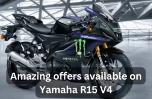Amazing offers available on Yamaha R15 V4
