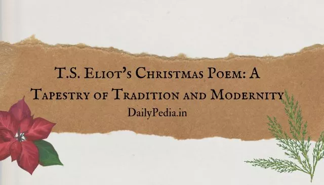 T.S. Eliot's Christmas Poem: A Tapestry of Tradition and Modernity