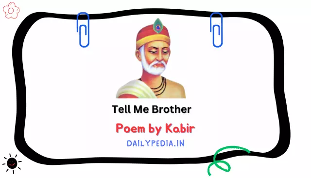 Tell Me Brother Poem by Kabir