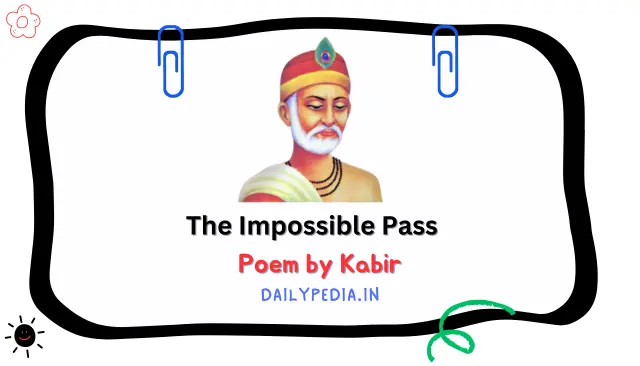 The Impossible Pass Poem by Kabir