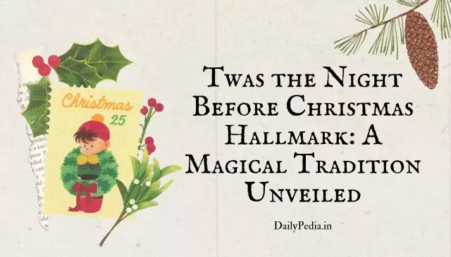 Twas the Night Before Christmas Hallmark: A Magical Tradition Unveiled
