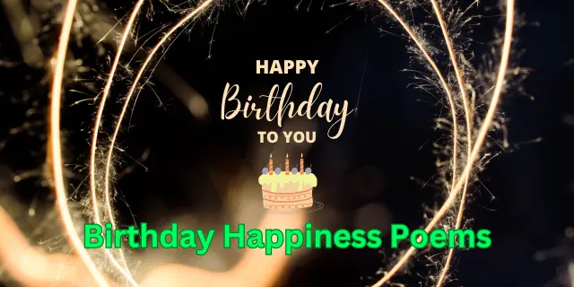 Birthday Happiness Poems — Birthday Poems in English