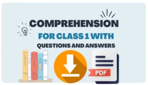 Comprehension for Class 1 With Questions and Answers