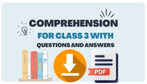 Comprehension for Class 3 With Questions and Answers