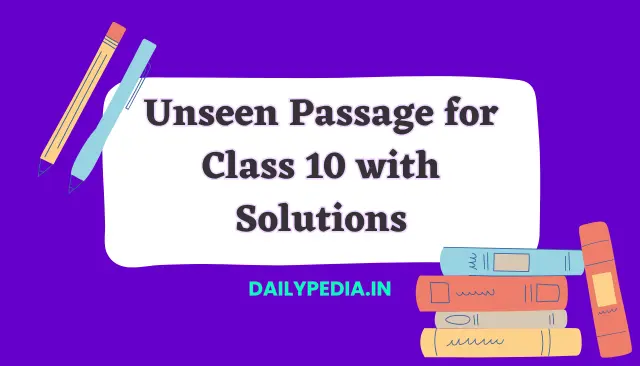 Unseen Passage for Class 10 with Solutions