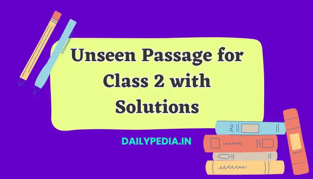 Unseen Passage for Class 2 with Solutions