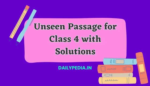 Unseen Passage for Class 4 with Solutions