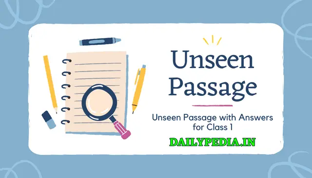 Unseen Passage with Answers for Class 1 by Daily Pedia