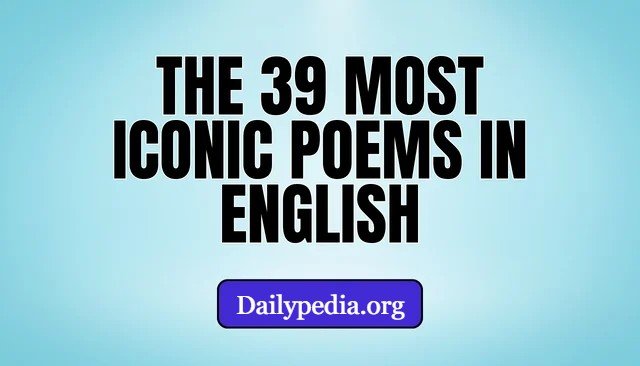The 39 Most Iconic Poems in English